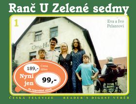 Kniha: Ranč U Zelené sedmy 1 - Ivo, Eva Pelantovi; Dušan Tománek