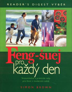 Kniha: Feng-šuej pro každý den - Simon Brown