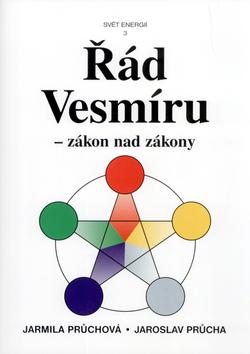 Kniha: Řád vesmíru - Jarmila Průchová; Jaroslav Průcha; Lenka Michnová