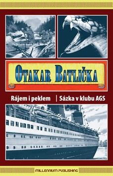 Kniha: Rájem i peklem, Sázka v klubu AGS - Otakar Batlička