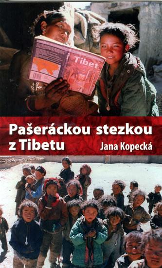Kniha: Pašeráckou stezkou z Tibetu - Kopecká Jana