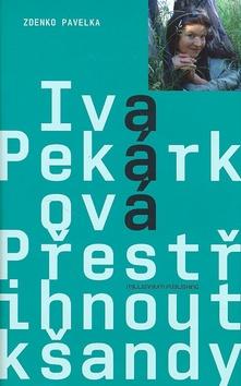 Kniha: Přestřihnout kšandy - Iva Pekárková; Zdenko Pavelka