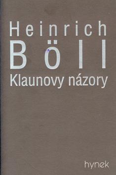 Kniha: Klaunovy názory - Heinrich Böll