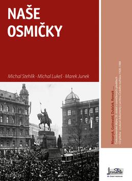 Kniha: Naše osmičky - Michal Stehlík; Michal Lukeš