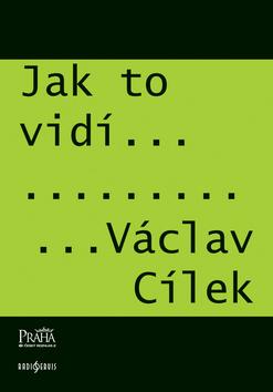 Kniha: Jak to vidí Václav Cílek - Václav Cílek