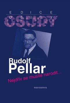 Kniha: Rudolf Pellar - Hana Soukupová