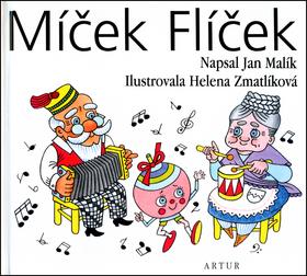 Kniha: Míček Flíček - Jan Malík; Helena Zmatlíková