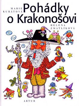 Kniha: Pohádky o Krakonošovi - Marie Kubátová; Helena Zmatlíková