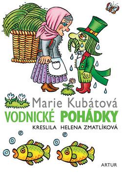 Kniha: Vodnické pohádky - Marie Kubátová; Helena Zmatlíková