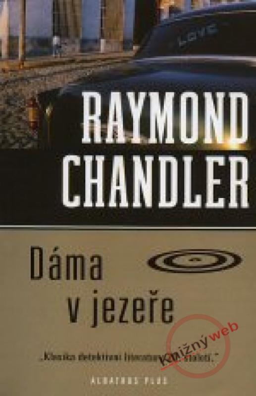 Kniha: Dáma v jezeře - Chandler Raymond