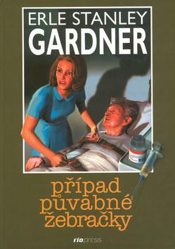 Kniha: Případ půvabné žebračky  váz. - Erle Stanley Gardner