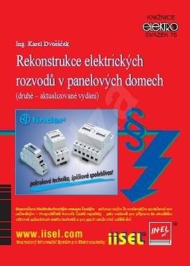 Kniha: Rekonstrukce a opravy elektrických rozvodů v panelových domech (druhé - aktualizované vydání) - Karel Dvořáček