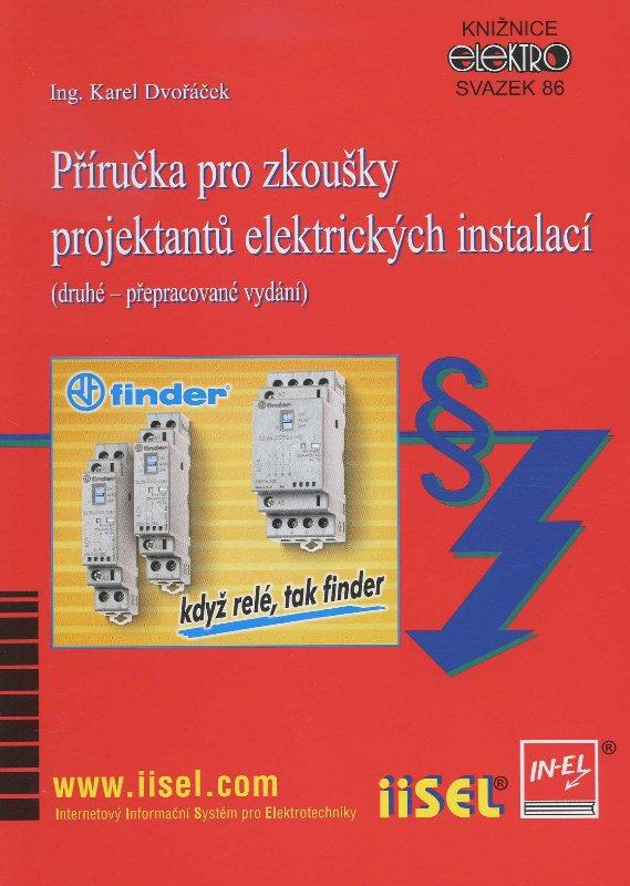 Kniha: Příručka pro zkoušky projektantů elektrických instalací (druhé - přepracované vydání) - Karel Dvořáček