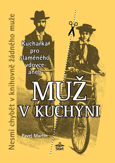 Kniha: Muž v kuchyni - Martin Pavel