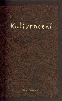 Kniha: Kulivracení - Hoznauerová, Libuše