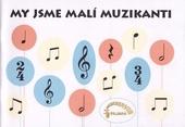 Kniha: My jsme malí muzikanti - Petr Jistel