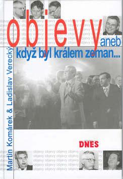 Kniha: Objevy aneb Když byl králem zeman ... - Martin Komárek; Ladislav Verecký