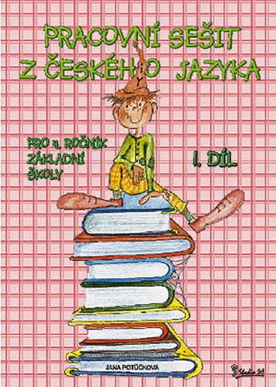 Kniha: Pracovní sešit z českého jazyka pro 4. ročník základní školy (1. díl) - Potůčková Jana