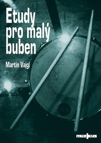 Kniha: Etudy pro malý buben - Vajgl Martin