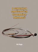 Kniha: O strunách smyčcových hudebních nástrojů - Vít Popp