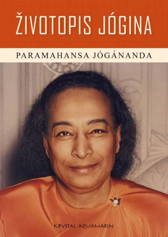 Kniha: Životopis jogína - Pharamahasa Jógánanda