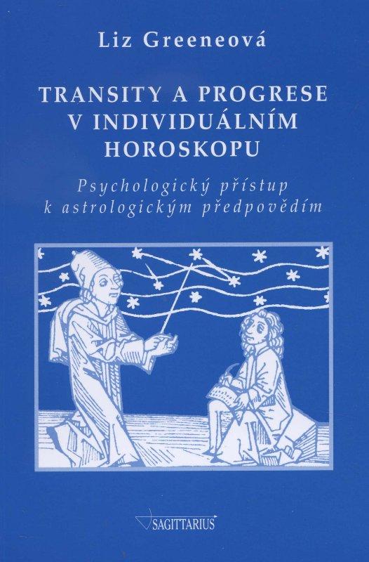 Kniha: Transity a progrese v individuálním horoskopu - Liz Greeneová