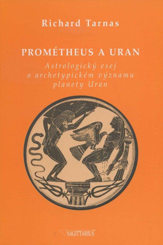 Kniha: Prométheus a Uran - Richard Tarnas