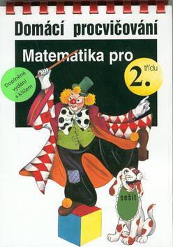 Kniha: Domácí procvičování Matematika pro 2.třídu s klíčemautor neuvedený