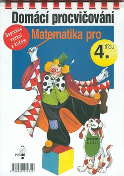 Kniha: Domácí procvičování Matematika pro 4.třídu s klíčemautor neuvedený