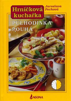 Kniha: Půlhodinka pouhá - 7.vydání - Pechová Jaroslava
