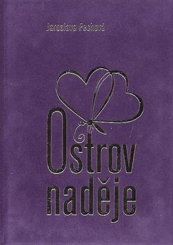 Kniha: Ostrov naděje - Jaroslava Pechová