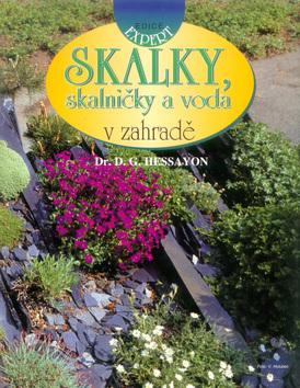 Kniha: Skalky, skalničky a voda v zahradě - D.G. Hessayon