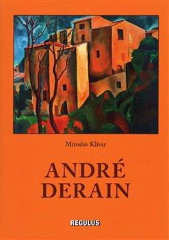 Kniha: André Derain - Klivar, Miroslav