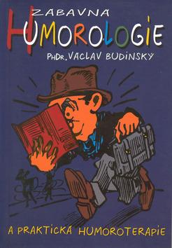 Kniha: Zábavná humorologie a prakt... - Václav Budínský