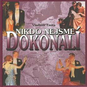 Kniha: Nikdo nejsme dokonalí - Fanta Vladimír