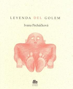Kniha: Leyenda del Golem: Legenda o Golemovi (š - Ivana Pecháčková; Petr Nikl