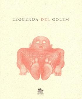 Kniha: Leggenda del Golem: Legenda o Golemovi ( - Ivana Pecháčková; Petr Nikl