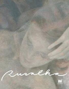 Kniha: Rusalka - Pavla Hájková; Michaela Černická