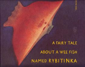 Kniha: A fairy tale about a wee fish named Ryby - Petr Nikl; Ivan Špirk; Petr Nikl