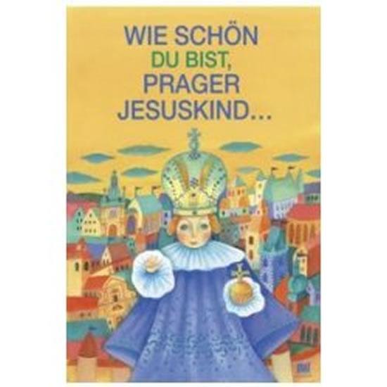 Kniha: Die Hände für Das Prager Jususkind: Ruce pro Pražské Jezulátko (německy) - Pecháčková Ivana