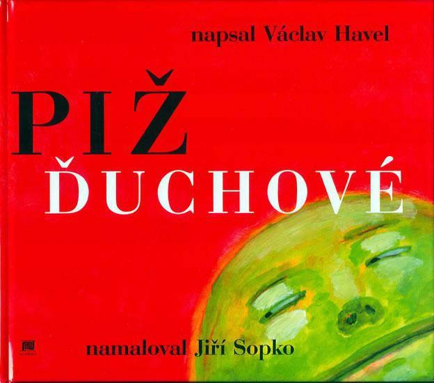 Kniha: Pižďuchové - The Pizh´duks - Havel Václav