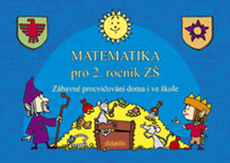 Kniha: Matematika pro 2. roč.  ZŠ Zábavné procvičování - Havlínová a kolektiv Andrea