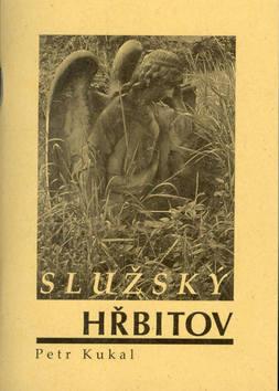 Kniha: Služský hřbitov - Petr Kukal