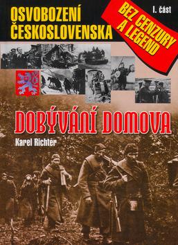 Kniha: Dobývání domova I.část - Karel Richter