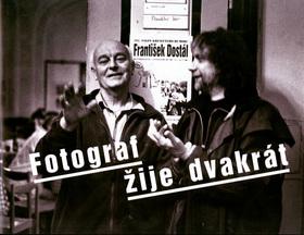 Kniha: Fotograf žije dvakrát - František Dostál; František Dostál