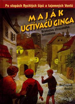 Kniha: Maják uctívačů ginga - Svatopluk Hrnčíř; Marko Čermák