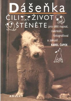 Kniha: Dášeňka čili život štěněte - Karel Čapek; Karel Čapek