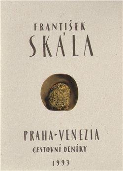 Kniha: Praha - Venezia 1993 - Skála, František