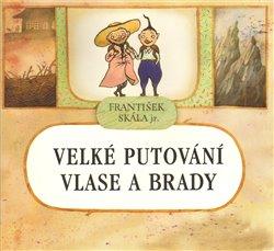 Kniha: Velké putování Vlase a Bradyautor neuvedený