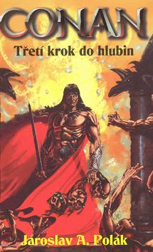 Kniha: Conan - třetí krok do hlubin - Jaroslav Polák